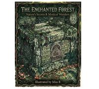 The Enchanted Forest- colouring book: Where Ancient Woods Meet Modern Mindfulness