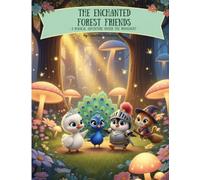 The Enchanted Forest Friends - A Magical Adventure Under the Moonlight | Colouring Book