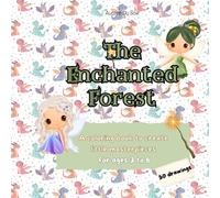 The Enchanted Forest: Little Artists’ Coloring Adventure