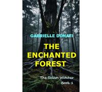 The Enchanted Forest: The Salem Witches