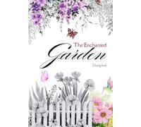 the enchanted garden: Coloring book
