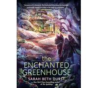 The Enchanted Greenhouse