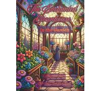 The Enchanted Greenhouse: In the Garden