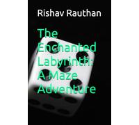 The Enchanted Labyrinth: A Maze Adventure
