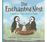 The Enchanted Nest: A Gestational Carrier Story for Children