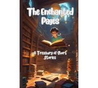 The Enchanted Pages: A Treasury of short stories