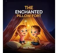 The Enchanted Pillow Fort