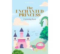 The Enchanted Princess Colouring Book