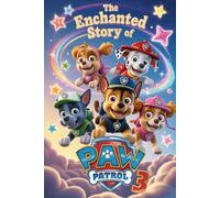 The Enchanted Story Of Paw Patrol 3