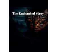The Enchanted Stray