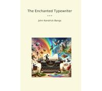The Enchanted Typewriter