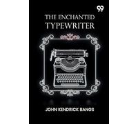 The Enchanted Typewriter