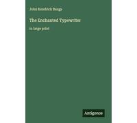 The Enchanted Typewriter: in large print