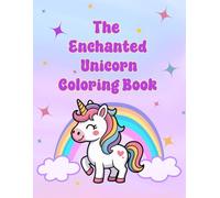 The Enchanted Unicorn Coloring Book