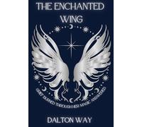 The Enchanted Wing: Book One of the Skyborn Series