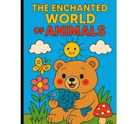 The Enchanted World of Animals - Coloring Book: A delightful and magical coloring adventure for kids and teens!