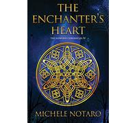 The Enchanter's Heart: The Ellwood Chronicles IV