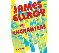 The enchanters: james ellroy - Ellroy James