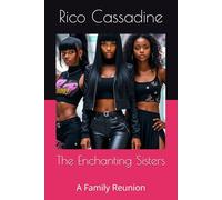 The Enchanting Sisters: A Family Reunion