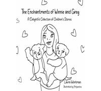 The Enchantments of Winnie and Greg Coloring Book: A Delightful Collection of Children's Stories