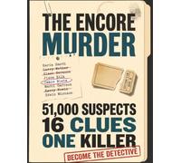 The Encore Murder: A Find the Killer Mystery Logic Puzzle Book for Adults
