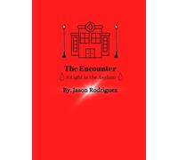 The Encounter: A Light in the Asylum