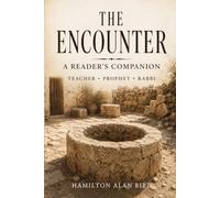 The Encounter: A Reader's Companion