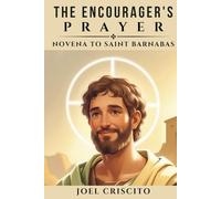 The Encourager's Prayer: Novena to Saint Barnabas