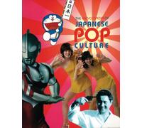 The Encyclopedia of Japanese Pop Culture - Schilling Mark