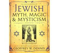 Geoffrey W. Denn The Encyclopedia of Jewish Myth, Magic and Mystici (Tascabile)