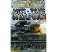 The Encyclopedia of Modern Armor: Anti-Tank Weapons