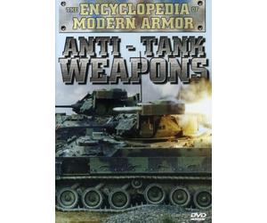 The Encyclopedia of Modern Armor: Anti-Tank Weapons