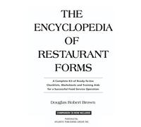 The Encyclopedia of Restaurant Forms: A Complete Kit of Ready-to-use Checklists, Worksheets, And Training AIDS for a Successful Food Service ... Aids for a Successful Food Service Operation
