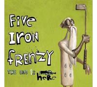 The End Is Here by Five Iron Frenzy Extra tracks edition (2004) Audio CD