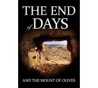 The End of Days and the Mount of Olives