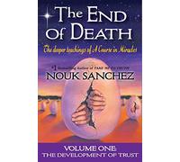 Nouk Sanchez The End of Death (Tascabile) End of Death