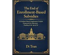 The End of Enrollment-Based Subsidies: A Graduate-Based, Employment-Verified Framework for Education Funding in the Age of AI