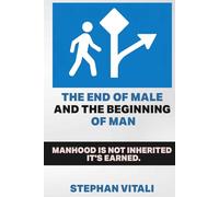 The End of Male And Beginning of Man