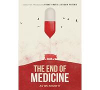 The End of Medicine