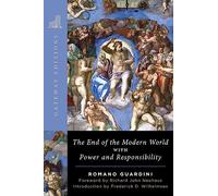 Romano Guardini The End of the Modern World (Tascabile)