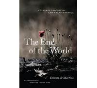 The End of the World: Cultural Apocalypse and Transcendence