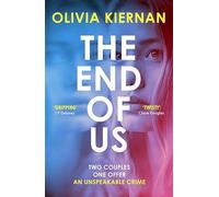 The End of Us: A twisty and unputdownable psychological thriller with a jaw-dropping ending