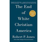 Robert P Jones The End of White Christian America (Tascabile)