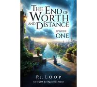 The End of Worth and Distance: Episode One: 1