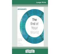 Adyashanti The End of Your World (Tascabile)