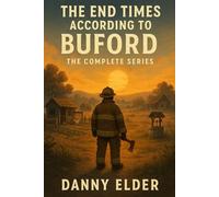 The End Times According to Buford, The Complete Series
