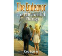 The Endeavor and Beautiful Things