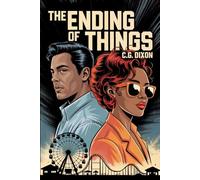 The Ending of Things: Kisses & Carnivals