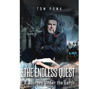 THE ENDLESS QUEST: A Journey Under the Earth
