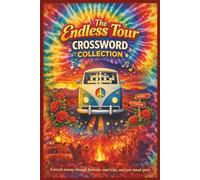 The Endless Tour Crossword Collection: A puzzle journey through festivals, road trips, and jam-band spirit